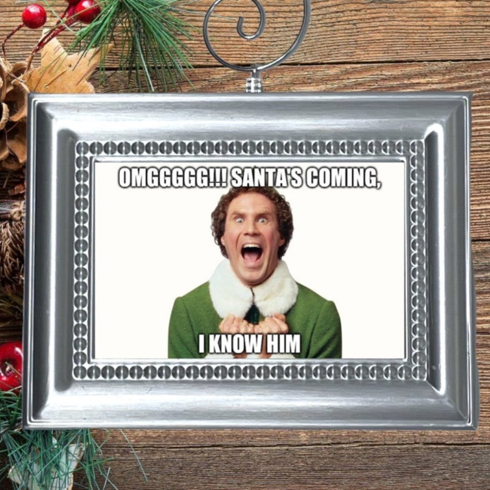 Buddy The Elf Movie‎ SANTA'S COMING I KNOW HIM Quote Christmas Tree Ornament